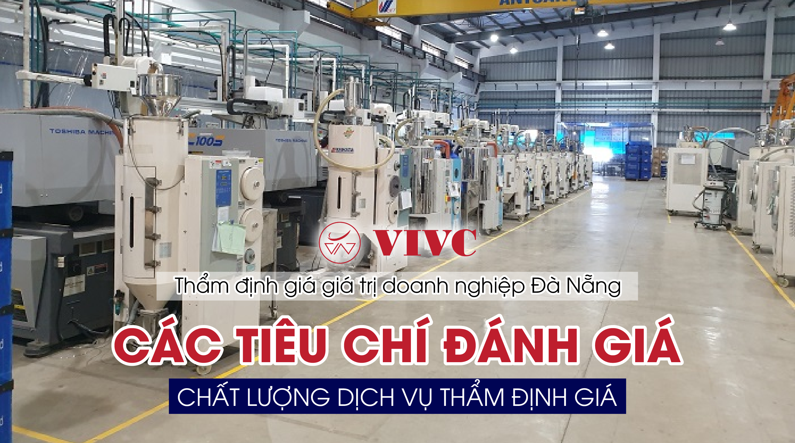 Các tiêu chí đánh giá dịch vụ thẩm định giá doanh nghiệp