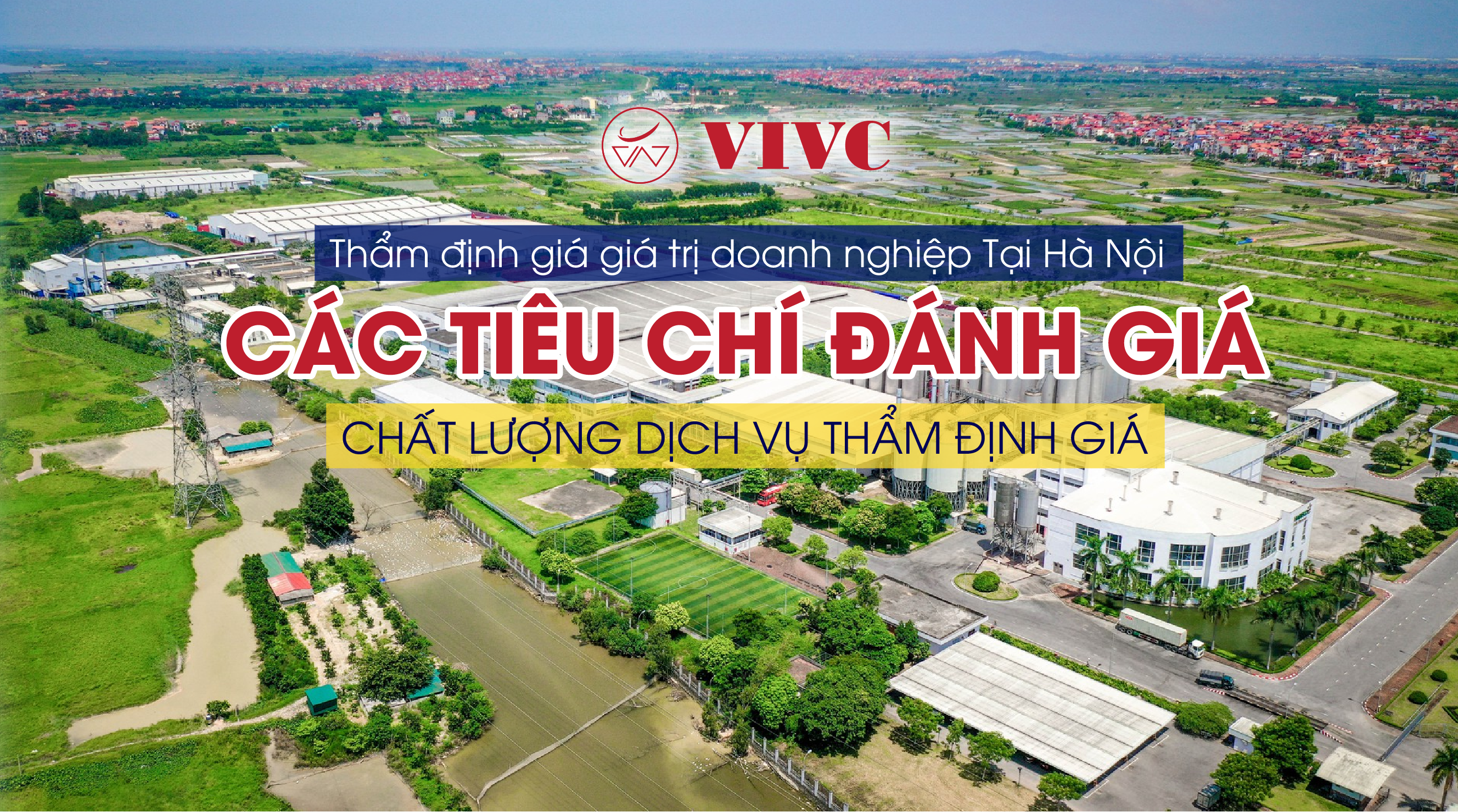 Các tiêu chí đánh giá dịch vụ thẩm định giá doanh nghiệp