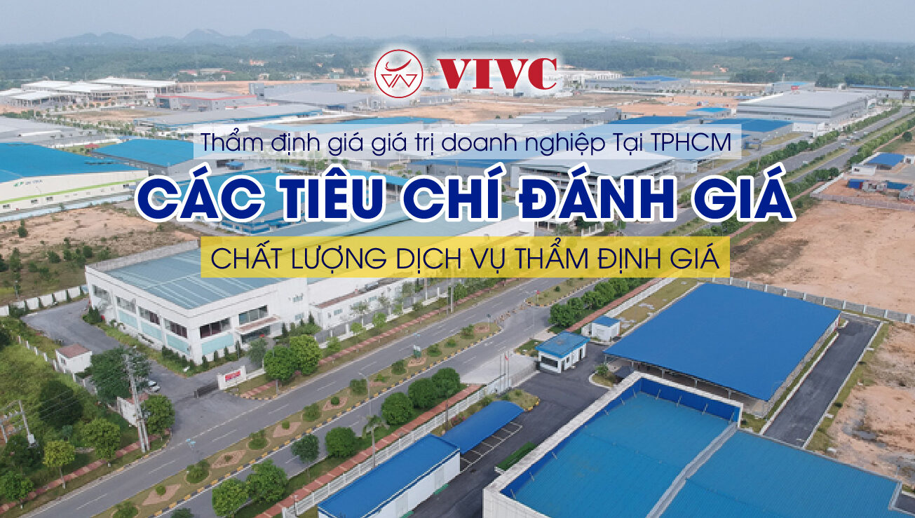 Các tiêu chí đánh giá chất lượng dịch vụ thẩm định giá