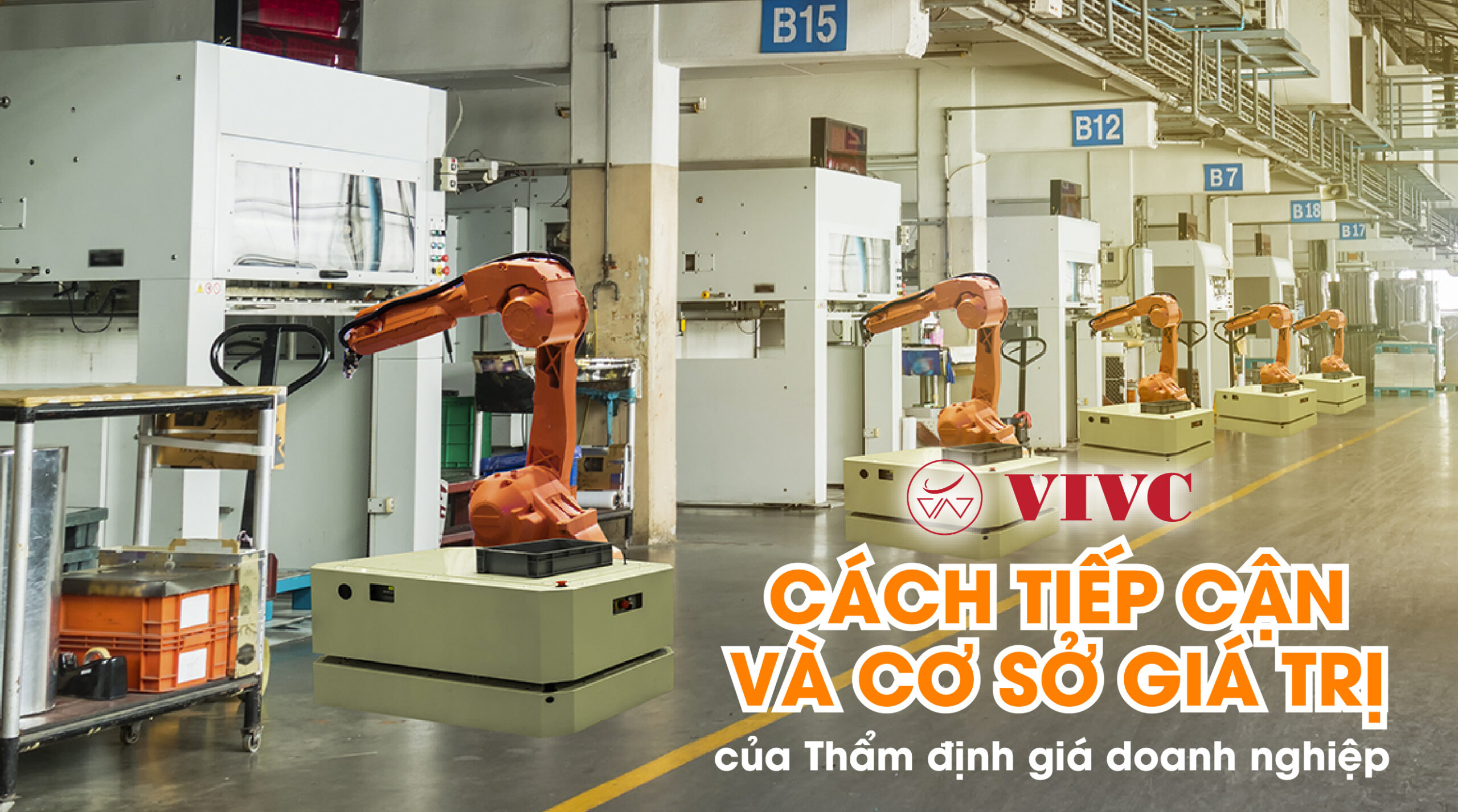 Cách tiếp cận và cơ sở giá trị của Thẩm định giá doanh nghiệp - VIVC